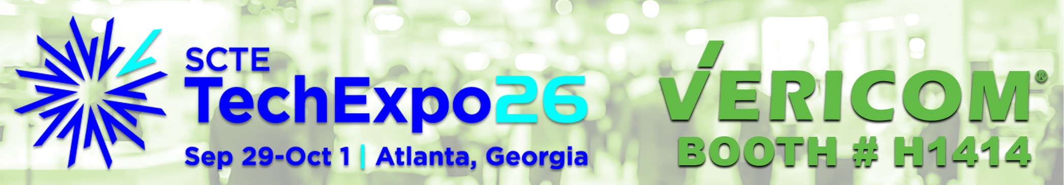 SCTE TechExpo26 – Vericom Booth #H1414 in Atlanta, Georgia