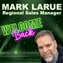 Mark LaRue Returns as Regional Sales Manager