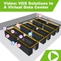 Video: VGS Solutions In A Virtual Data Center